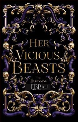 Her Vicious Beasts: The Beginning