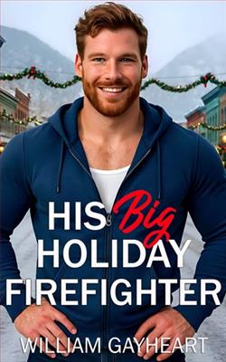 His Big Holiday Firefighter