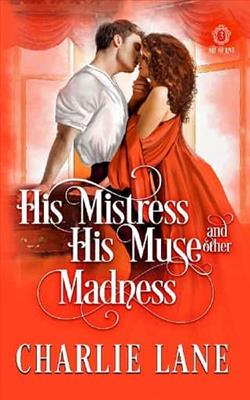 His Mistress, His Muse, and Other Madness