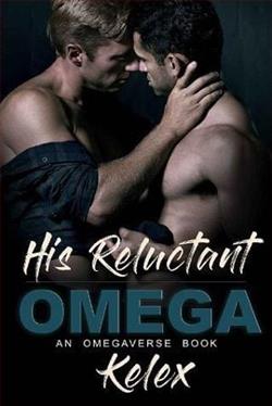 His Reluctant Omega
