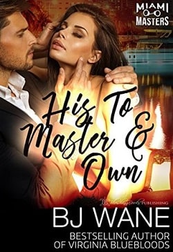 His To Master and Own (Miami Masters 5)