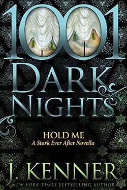 Hold Me (Stark Trilogy 4.1)