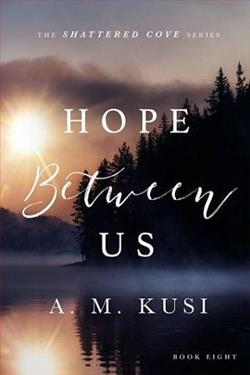 Hope Between Us (Shattered Cove 8)
