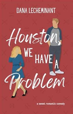 Houston, We Have a Problem