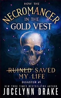 How the Necromancer in the Gold Vest Saved My Life 5