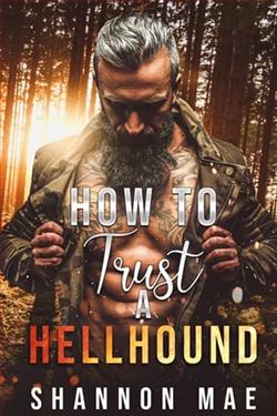 How to Trust a Hellhound