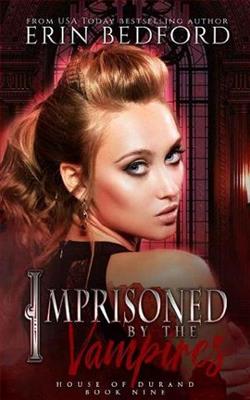 Imprisoned By the Vampires (House of Durand)