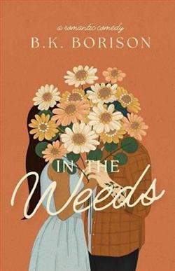 In The Weeds