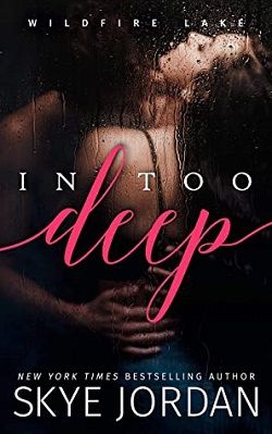 In Too Deep (Wildfire Lake 1)