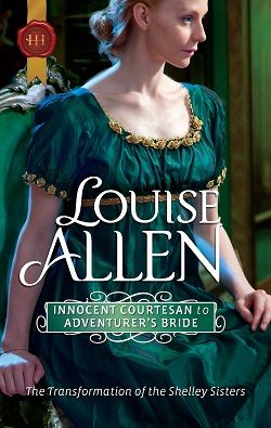 Innocent Courtesan to Adventurer's Bride (Transformation of the Shelley Sisters 3)