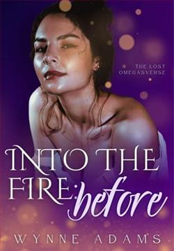 Into the Fire: Before