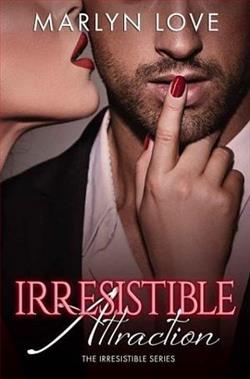 Irresistible Attraction