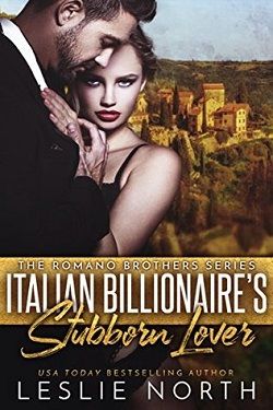 Italian Billionaire's Stubborn Lover (The Romano Brothers 1)