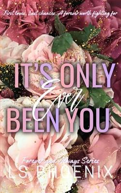 It's Only Ever Been You