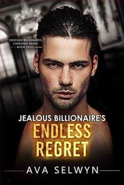 Jealous Billionaire's Endless Regret