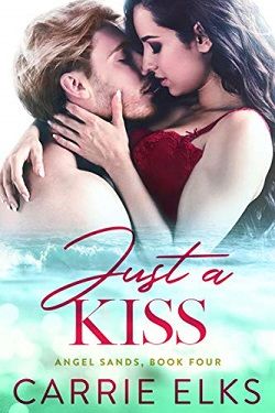 Just A Kiss (Angel Sands 4)