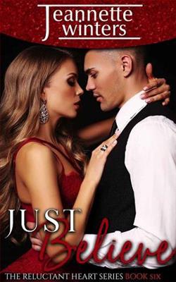 Just Believe (The Reluctant Heart 6)