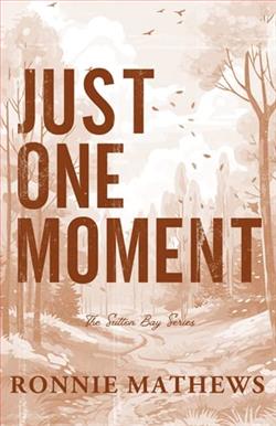 Just One Moment