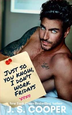 Just So You Know, I Don't Work Friday