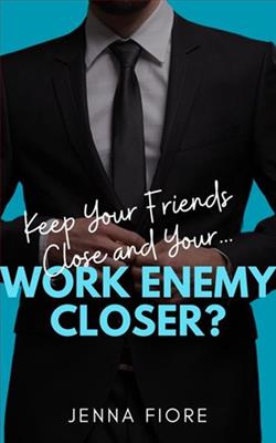 Keep Your Friends Close and Your… Work Enemy Closer?
