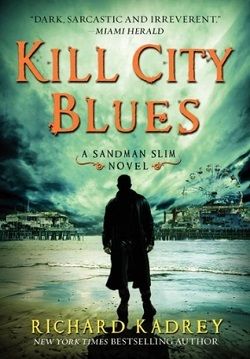 Kill City Blues (Sandman Slim 5)