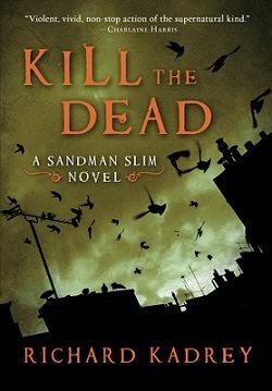 Kill the Dead (Sandman Slim 2)