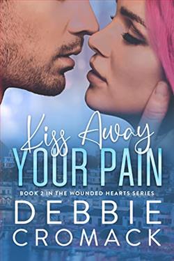Kiss Away Your Pain (Wounded Hearts 2)