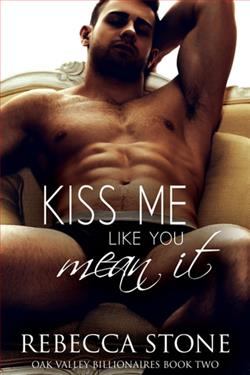 Kiss Me Like You Mean It (Oak Valley)
