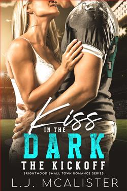 Kiss in the Dark: The Kickoff