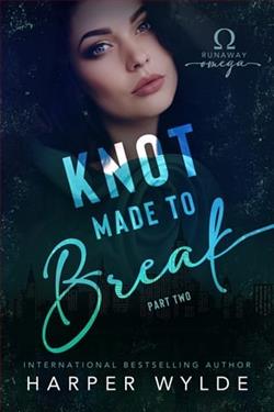 Knot Made to Break: Part Two