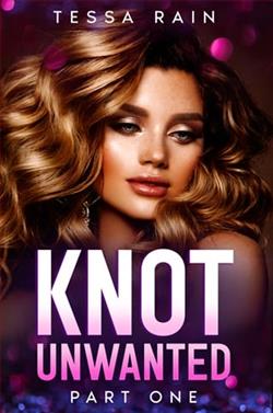 Knot Unwanted: Part One
