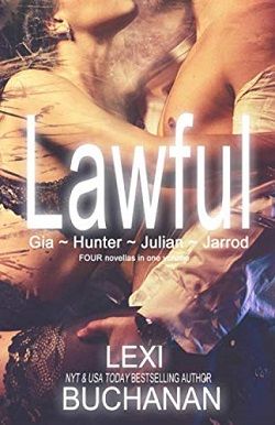 Lawful: Gia ~ Hunter ~ Julian ~ Jarrod