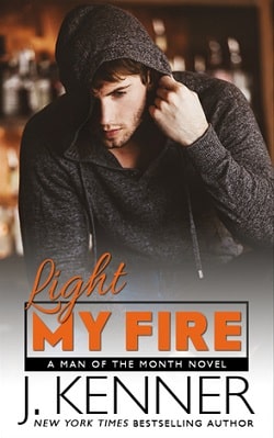 Light My Fire (Man of the Month 11)