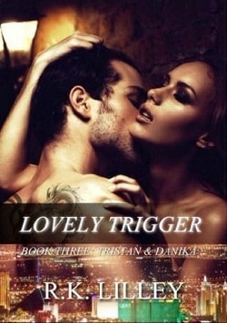 Lovely Trigger (Tristan & Danika 3)