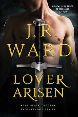 Lover Arisen (Black Dagger Brotherhood 20)