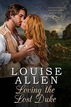 Loving The Lost Duke (Dangerous Deceptions 1)