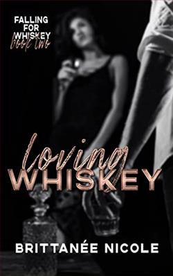 Loving Whiskey