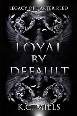 Loyal by Default: Legacy of Carter Reed
