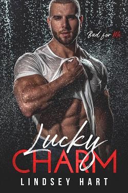 Lucky Charm (Bad For Me)