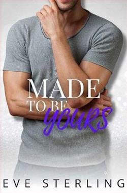 Made To Be Yours