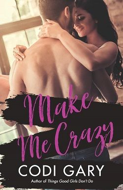 Make Me Crazy (Loco, Texas 2)