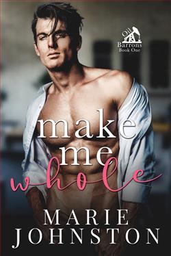 Make Me Whole (Oil Barrons 1)