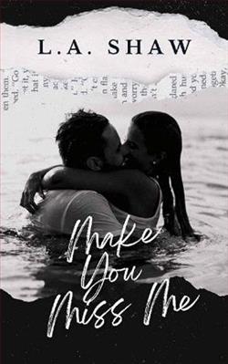 Make You Miss Me