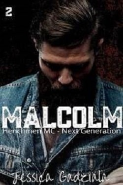 Malcolm (Henchmen MC Next Generation 2)