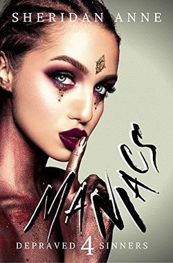 Maniacs (Depraved Sinners 4)