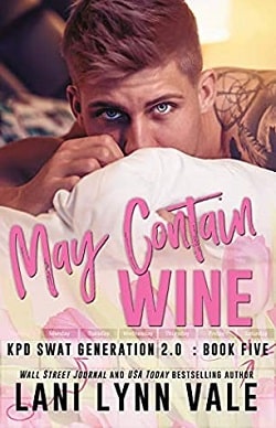 May Contain Wine (SWAT Generation 2.0 5)