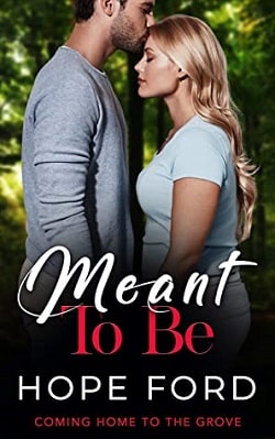 Meant To Be (Coming Home To The Grove 2)