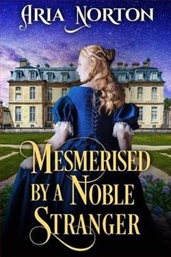 Mesmerised By a Noble Stranger