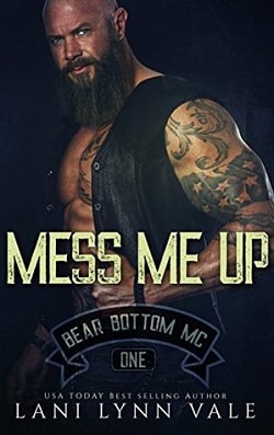 Mess Me Up (Bear Bottom Guardians MC 1)