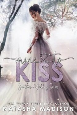 Mine To Kiss (Southern Wedding 0.50)
